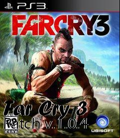 Box art for Far Cry 3 Patch v.1.0.4