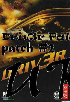 Box art for Driv3r Patch patch #2 UK