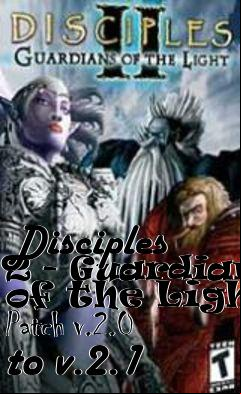 Box art for Disciples 2 - Guardians of the Light Patch v.2.0 to v.2.1