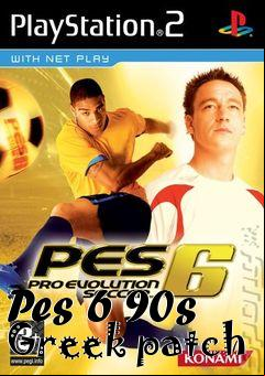 Box art for Pes 6 90s Greek patch