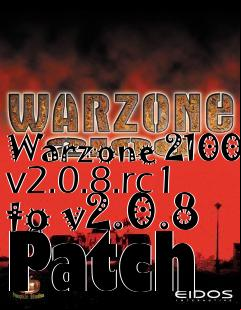 Box art for Warzone 2100 v2.0.8.rc1 to v2.0.8 Patch