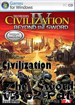 Box art for Civilization IV: Beyond The Sword v3.02 Patch