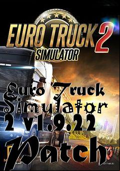 Box art for Euro Truck Simulator 2 v1.9.22 Patch