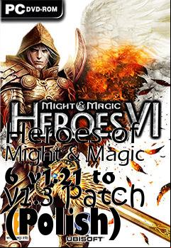 Box art for Heroes of Might & Magic 6 v1.21 to v1.3 Patch (Polish)