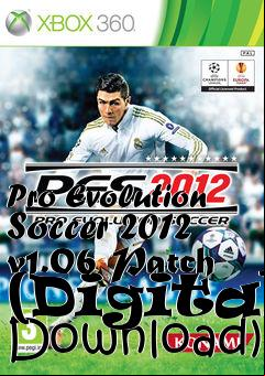 Box art for Pro Evolution Soccer 2012 v1.06 Patch (Digital )