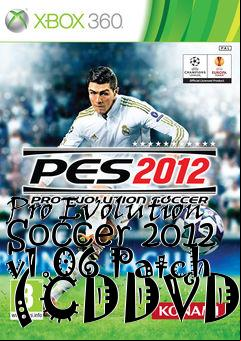 Box art for Pro Evolution Soccer 2012 v1.06 Patch (CDDVD)