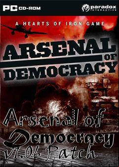 Box art for Arsenal of Democracy v1.06 Patch