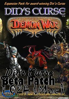 Box art for Dins Curse Beta Patch 1.024 (Mac)