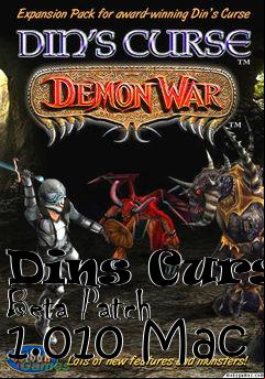 Box art for Dins Curse Beta Patch 1.010 Mac