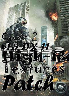 Box art for Crysis 2 v1.9 DX 11 High-Res Textures Patch