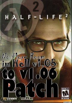 Box art for No More Room in Hell v1.05 to v1.06 Patch