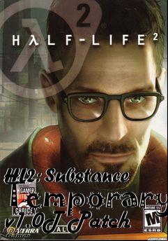 Box art for HL2: Substance Temporary v1.0T Patch