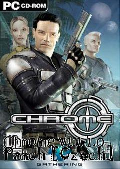 Box art for Chrome v1.1.1.0 Patch [Czech]