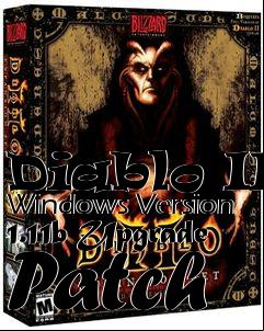 Box art for Diablo II Windows Version 1.11b Upgrade Patch