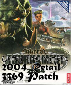 Box art for Unreal Tournament 2004 Retail 3369 Patch
