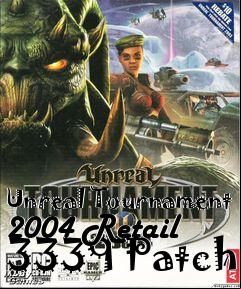Box art for Unreal Tournament 2004 Retail 3339 Patch