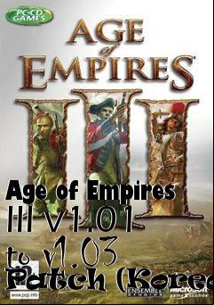 Box art for Age of Empires III v1.01 to v1.03 Patch (Korean)