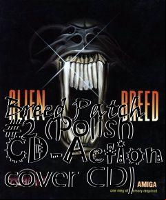 Box art for Breed Patch #2 (Polish CD-Action cover CD)