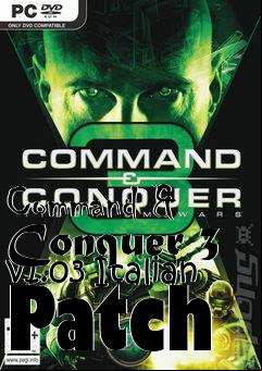 Box art for Command & Conquer 3 v1.03 Italian Patch