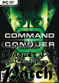 Box art for Command & Conquer 3 v1.03 English Patch