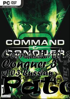 Box art for Command & Conquer 3 v1.03 Russian Patch