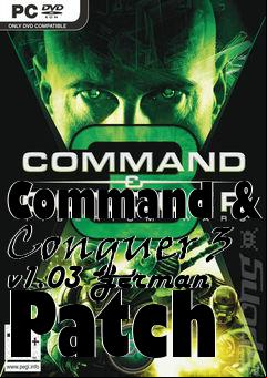 Box art for Command & Conquer 3 v1.03 German Patch