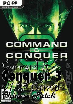 Box art for Command & Conquer 3 v1.03 Simp Chinese Patch