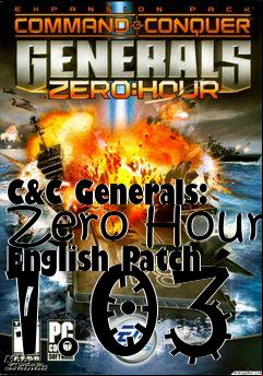 Box art for C&C Generals: Zero Hour English Patch 1.03