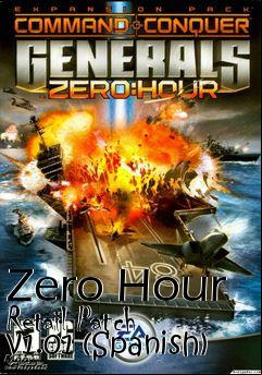Box art for Zero Hour Retail Patch v1.01 (Spanish)