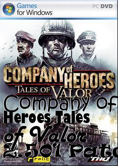 Box art for Company of Heroes Tales of Valor 2.501 Patch
