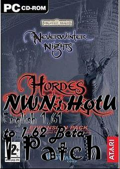 Box art for NWN: HotU English 1.61 to 1.62 Beta 1 Patch
