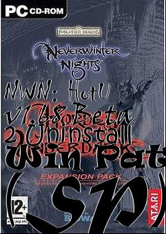 Box art for NWN: HotU v1.68 Beta 2 Uninstall Win Patch (SP)