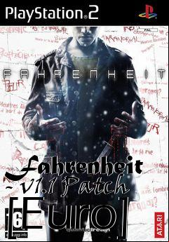 Box art for Fahrenheit - v1.1 Patch [Euro]