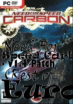 Box art for Need For Speed Carbon - v1.4 Patch (Rest of Euro)