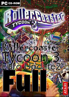 Box art for Rollercoaster Tycoon 3 Euro Update2 Full