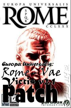 Box art for Europa Universalis: Rome - Vae Victis v2.1 Patch