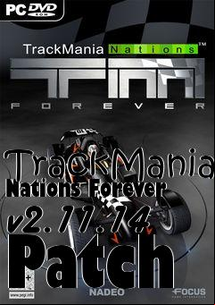 Box art for TrackMania Nations Forever v2.11.14 Patch