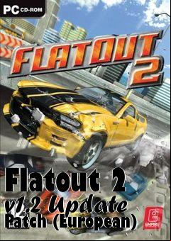 Box art for Flatout 2 v1.2 Update Patch (European)