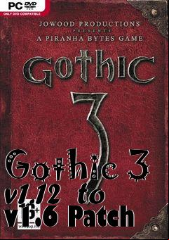 Box art for Gothic 3 v1.12  to v1.6 Patch