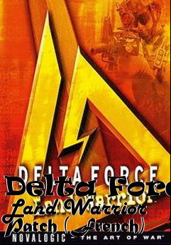 Box art for Delta Force Land Warrior Patch (French)