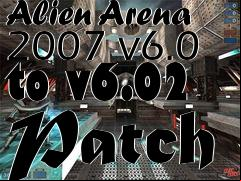 Box art for Alien Arena 2007 v6.0 to v6.02 Patch