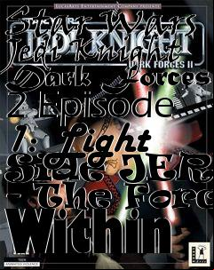 Box art for Star Wars Jedi Knight Dark Forces 2