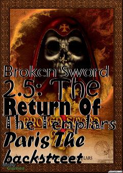 Box art for Broken Sword 2.5: The Return Of The Templars