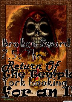 Box art for Broken Sword 2.5: The Return Of The Templars