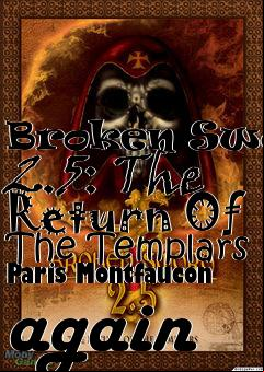 Box art for Broken Sword 2.5: The Return Of The Templars
