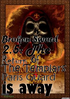 Box art for Broken Sword 2.5: The Return Of The Templars