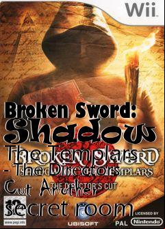 Box art for Broken Sword: Shadow Of The Templars - The Directors Cut