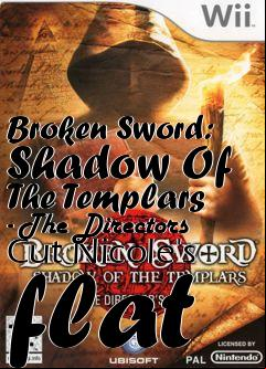 Box art for Broken Sword: Shadow Of The Templars - The Directors Cut