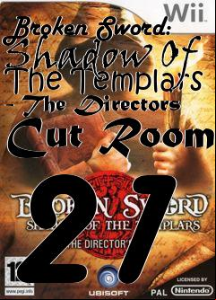 Box art for Broken Sword: Shadow Of The Templars - The Directors Cut