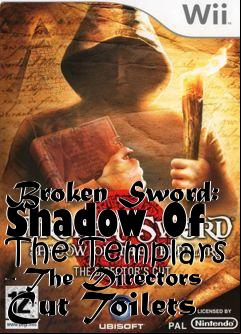 Box art for Broken Sword: Shadow Of The Templars - The Directors Cut